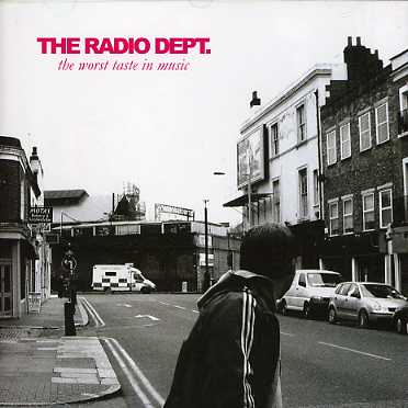 Worst Taste in Music - The Radio Dept. - Musik - JUST SO - 7332233000803 - 15. marts 2006