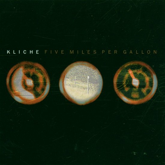 Cover for Kliche · Five Miles Per Gallon (CD) (2017)