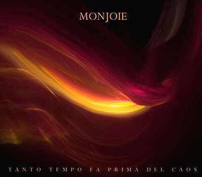 Cover for Monjoie · Tanto Tempo Fa Prima Del Caos (CD) (2022)