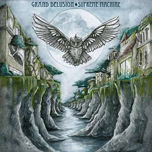 Cover for Grand Delusion · Supreme Machine (CD) (2017)