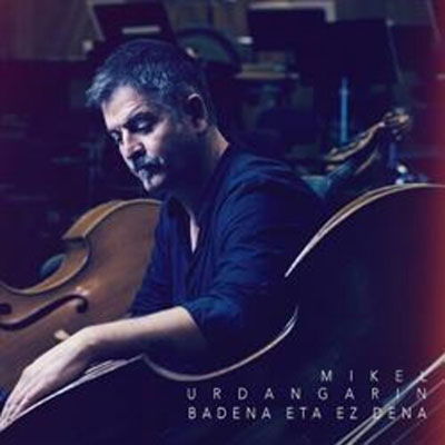 Cover for Mikel Urdangarin · Badena Eta Ez Dena (CD) (2022)