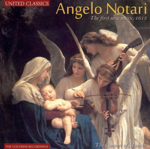 Cover for Consort Of Musicke · Notari, Angelo; The First New Music (CD) (2013)