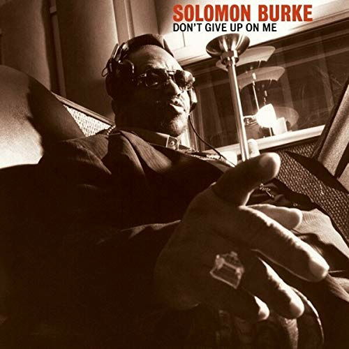 Solomon Burke · Dont Give Up On Me (CD) (2022)