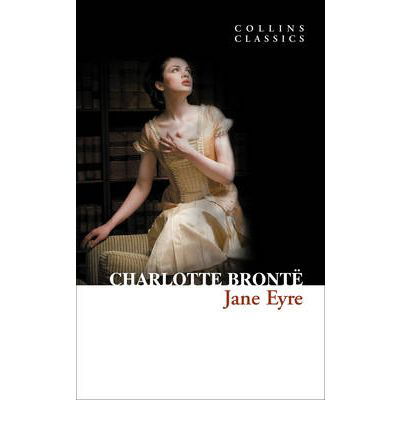 Jane Eyre - Collins Classics - Charlotte Bronte - Kirjat - HarperCollins Publishers - 9780007350803 - torstai 1. huhtikuuta 2010