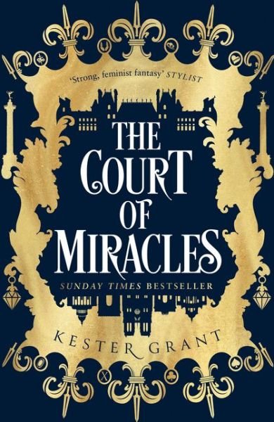 Cover for Kester Grant · The Court of Miracles - The Court of Miracles Trilogy (Pocketbok) (2021)