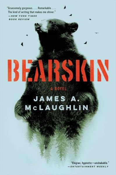 Bearskin: An Edgar Award Winner - James A McLaughlin - Livros - HarperCollins Publishers Inc - 9780062742803 - 30 de maio de 2019