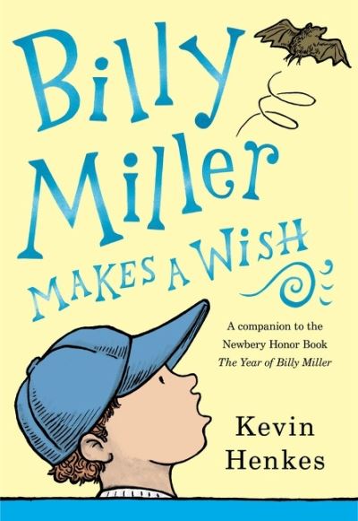 Billy Miller Makes a Wish - Kevin Henkes - Kirjat - HarperCollins Publishers Inc - 9780063042803 - torstai 26. toukokuuta 2022