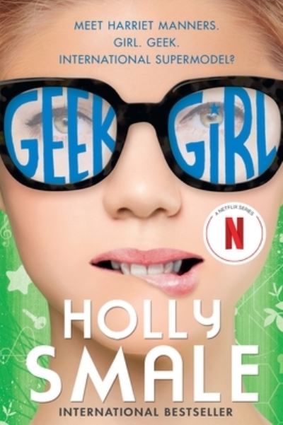 Geek Girl - Holly Smale - Bøger - HarperCollins Publishers - 9780063419803 - 21. maj 2024