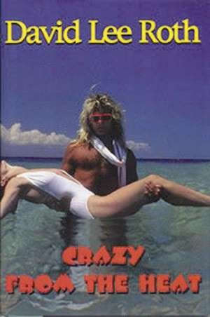 Cover for David Lee Roth · Crazy From The Heat (Paperback Book) (2000)