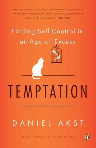 Cover for Daniel Akst · Temptation: Finding Self-control in an Age of Excess (Pocketbok) [Reprint edition] (2011)