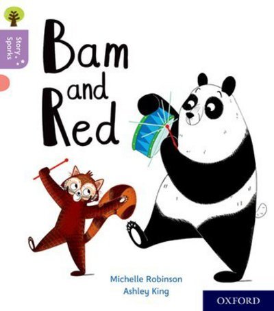 Cover for Michelle Robinson · Oxford Reading Tree Story Sparks: Oxford Level 1+: Bam and Red - Oxford Reading Tree Story Sparks (Taschenbuch) (2017)