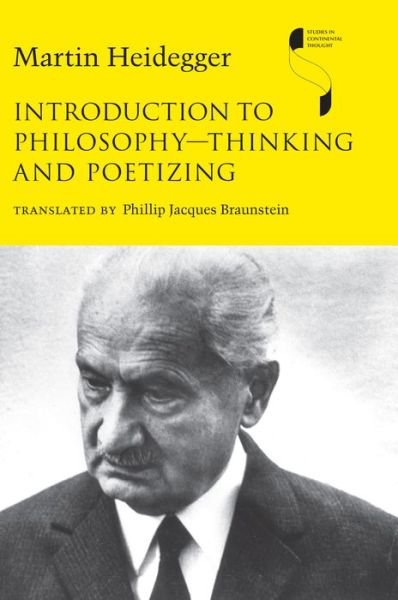 Cover for Martin Heidegger · Introduction to Philosophy—Thinking and Poetizing - Studies in Continental Thought (Paperback Bog) (2016)