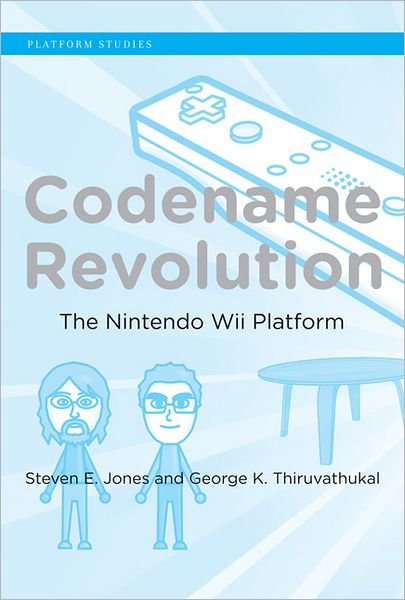 Cover for Steven E. Jones · Codename Revolution: The Nintendo Wii Platform - Codename Revolution (Hardcover bog) (2012)