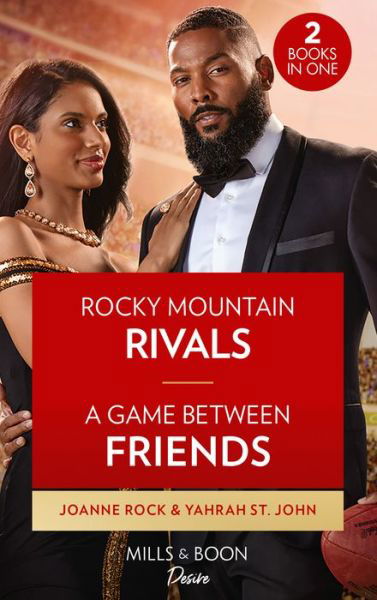 Cover for Joanne Rock · Rocky Mountain Rivals / A Game Between Friends: Rocky Mountain Rivals (Return to Catamount) / a Game Between Friends (Locketts of Tuxedo Park) (Paperback Book) (2022)