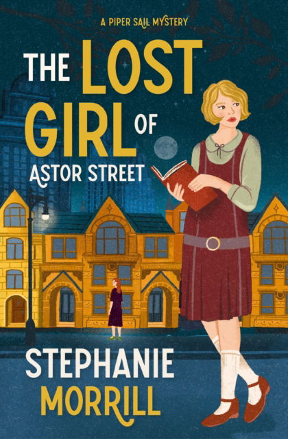 Cover for Stephanie Morrill · The Lost Girl of Astor Street: A Piper Sail Mystery (Paperback Book) (2025)