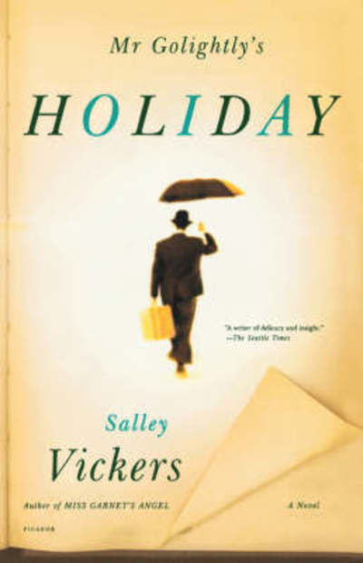 Cover for Salley Vickers · Mr Golightly's Holiday (Paperback Book) (2005)