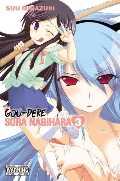 Gou-dere Sora Nagihara, Vol. 3 - GOU DERE SORA NAGIHARA GN - Suu Minazuki - Książki - Little, Brown & Company - 9780316298803 - 19 maja 2015