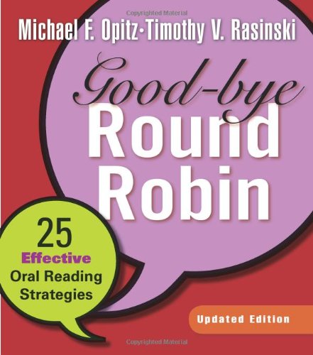 Cover for Timothy Rasinski · Good-bye Round Robin, Updated Edition: 25 Effective Oral Reading Strategies (Paperback Book) [Updated edition] (2008)