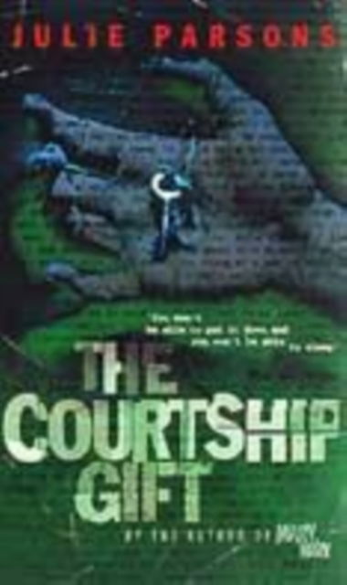 Cover for Julie Parsons · The Courtship Gift (Paperback Book) [New edition] (2000)