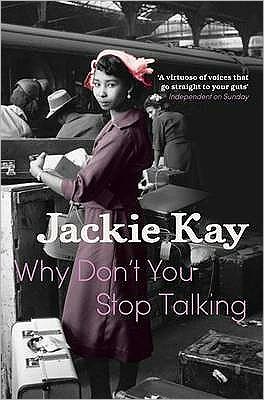 Cover for Jackie Kay · Why Don't You Stop Talking (Paperback Book) (2011)