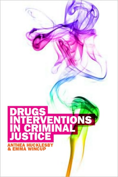 Cover for Anthea Hucklesby · Drug Interventions in Criminal Justice (Hardcover Book) [Ed edition] (2010)