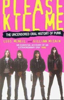 Cover for Legs McNeil · Please Kill Me: The Uncensored Oral History of Punk (Paperback Bog) (1997)