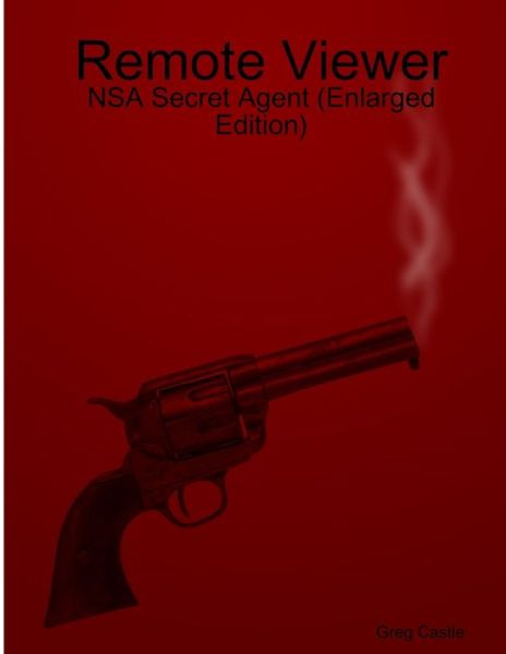 Cover for Greg Castle · Remote Viewer (Book) (2019)