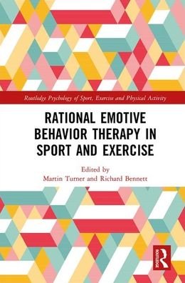 Cover for Turner Martin · Rational Emotive Behavior Therapy in Sport and Exercise - Routledge Psychology of Sport, Exercise and Physical Activity (Paperback Bog) (2020)