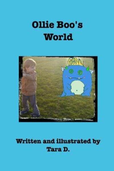Tara D · Ollie Boo's World (Paperback Book) (2024)