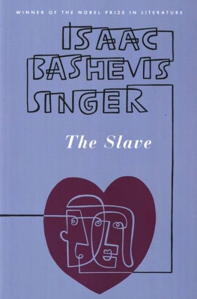 Cover for Isaac Bashevis Singer · The Slave: A Novel (Paperback Bog) (1988)