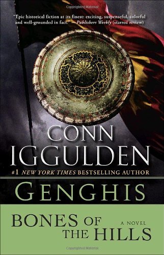Cover for Conn Iggulden · Genghis: Bones of the Hills: a Novel (The Khan Dynasty) (Pocketbok) [Reprint edition] (2010)