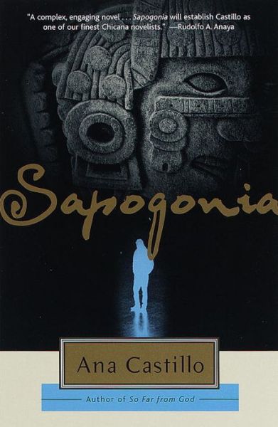 Cover for Ana Castillo · Sapogonia (Pocketbok) [1st Anchor Books edition] (1994)