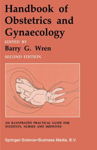 Handbook of Obstetrics and Gynaecology - Barry G. Wren - Books - Chapman and Hall - 9780412260803 - 1985