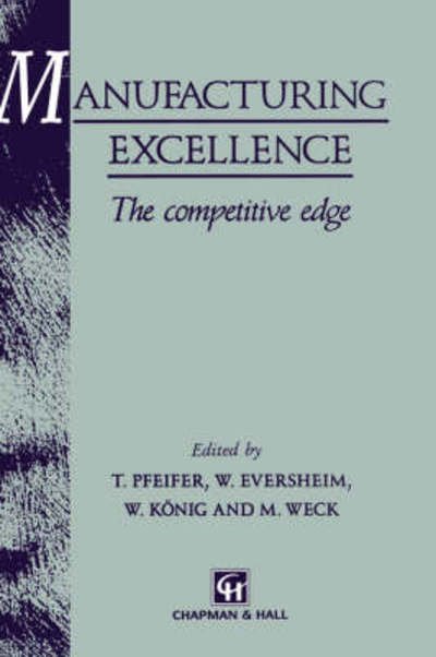 Cover for T Pfeifer · Manufacturing Excellence: The Competitive Edge (Hardcover Book) [English edition] (1993)