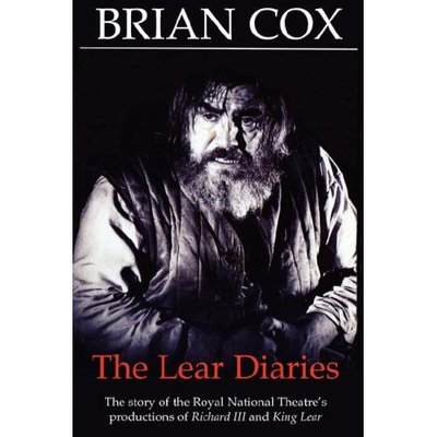 Cover for Brian Cox · The Lear Diaries: The Story of the Royal National Theatre's Productions of Shakespeare's Richard III and King Lear - Diaries, Letters and Essays (Paperback Bog) [New Edition - New edition] (1995)