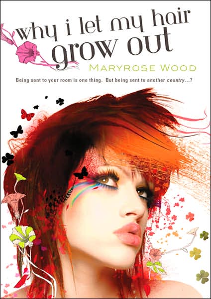 Cover for Maryrose Wood · Why I Let My Hair Grow out (Taschenbuch) (2007)