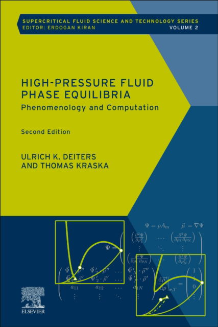 Cover for Deiters, Ulrich K (Institute of Physical Chemistry, University of Cologne, Germany) · High-Pressure Fluid Phase Equilibria: Phenomenology and Computation - Supercritical Fluid Science and Technology (Paperback Book) (2023)
