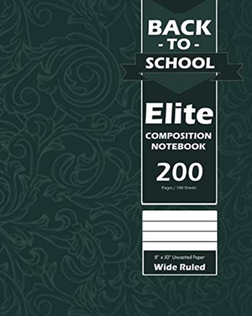 Back To School Elite Notebook, Wide Ruled Lined, Large 8 x 10 In, Grade School, Students, 100 Sheets Olive Green - Design - Books - Blurb - 9780464469803 - May 1, 2020
