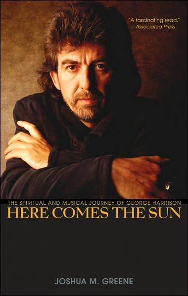 Cover for Joshua  M. Greene · Here Comes the Sun: the Spiritual and Musical Journey of George Harrison (Pocketbok) (2007)