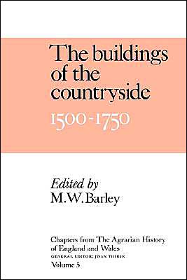 Cover for Joan Thirsk · Chapters of The Agrarian History of England and Wales: Volume 5, The Buildings of the Countryside, 1500–1750 (Taschenbuch) (1990)