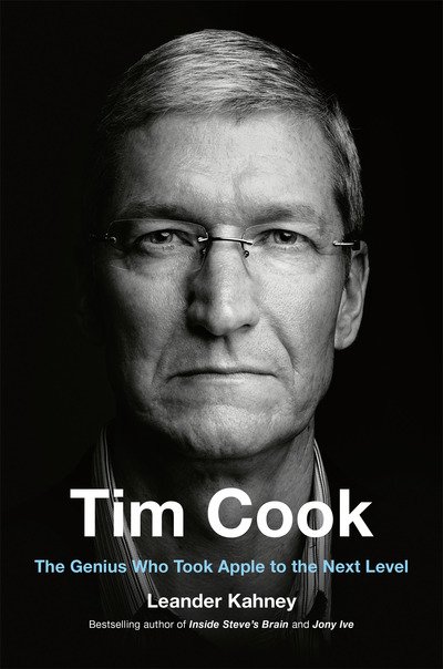 Cover for Leander Kahney · Tim Cook: The Genius Who Took Apple to the Next Level (Taschenbuch) (2019)