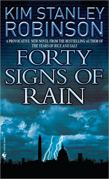 Forty Signs of Rain - Kim Stanley Robinson - Livros - Bantam Dell - 9780553585803 - 26 de julho de 2005