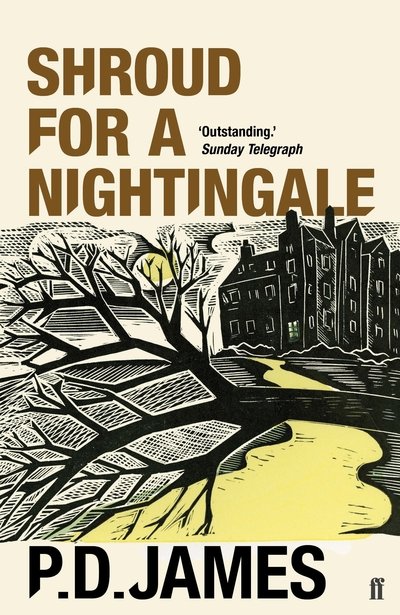 Shroud for a Nightingale: The classic murder mystery from the 'Queen of English crime' (Guardian) - P. D. James - Bøker - Faber & Faber - 9780571350803 - 5. september 2019
