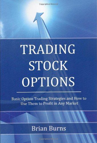 Cover for Brian Burns · Trading Stock Options: Basic Option Trading Strategies and How to Use Them to Profit in Any Market (Pocketbok) (2009)