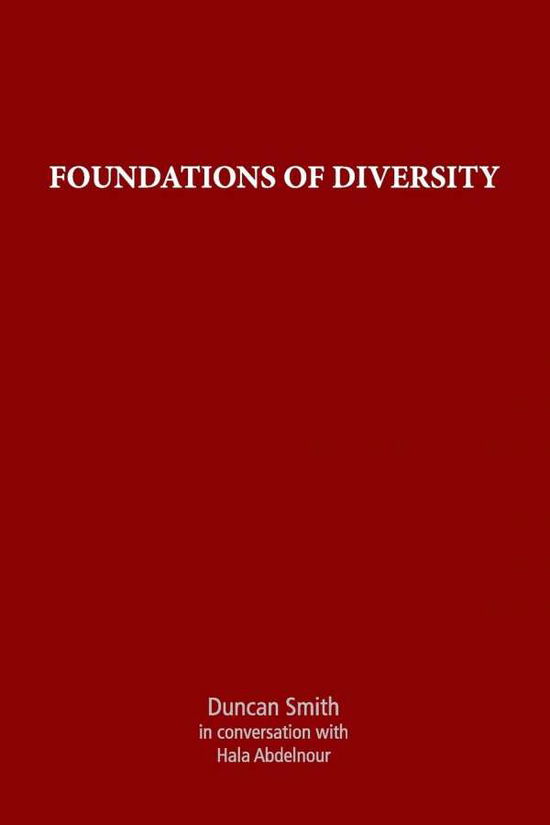Foundations of Diversity - Duncan Smith - Books - Adc Associates - 9780646984803 - March 30, 2018