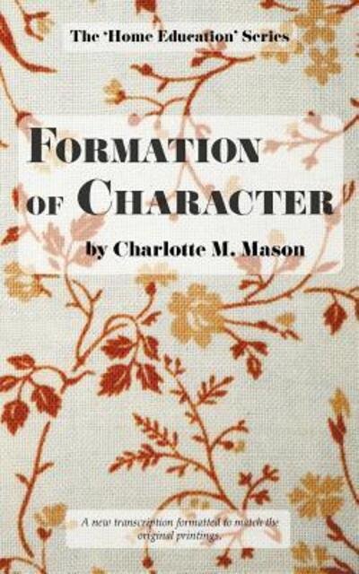 Cover for Charlotte M Mason · Formation of Character (Pocketbok) (2017)