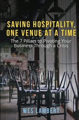 Wes Lambert · Saving Hospitality, One Venue at a Time (Paperback Book) (2024)