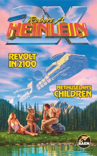 Revolt in 2100/Methuselah's Children - Robert A. Heinlein - Books - Baen Books - 9780671577803 - November 1, 1998