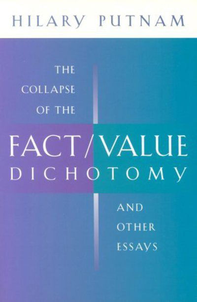 Cover for Hilary Putnam · The Collapse of the Fact / Value Dichotomy and Other Essays (Paperback Book) (2004)