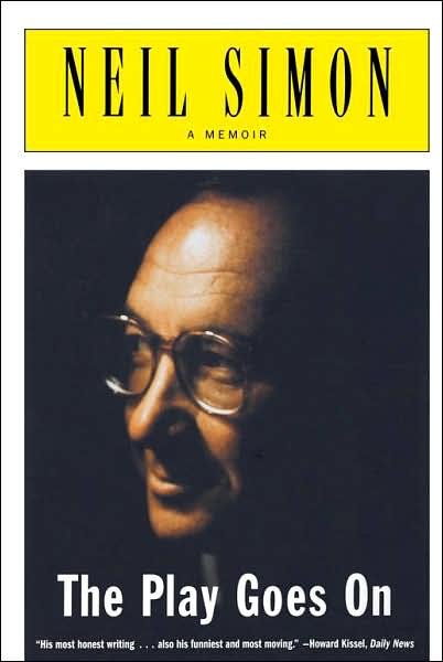 The Play Goes On: a Memoir - Neil Simon - Libros - Simon & Schuster - 9780684869803 - 9 de abril de 2002